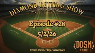 MLB Daily Betting Market Analysis 5/2/26 | Sides & Totals | MLB Diamond Betting Show #28