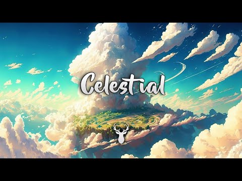 Celestial | Chillstep Mix