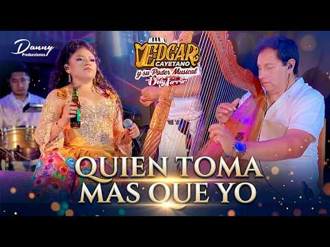 EDGAR CAYETANO Y SU PODER MUSICAL VOZ  DELY FERRER  - QUIEN TOMA MAS QUE YO ♫  EN CONCIERTO - 4k™✔