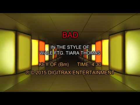 Wale ftg. Tiara Thomas – Bad (Backing Track)