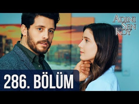 Download Video Adını Sen Koy 286. Bölüm Download Video Adını Sen Koy 286. Bölüm