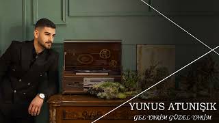 Yunus Altunışık | Gel Yarim Güzel Yarim | Erzurum Production • 2024