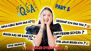 Revealed everything 😍🙈 | Qna |