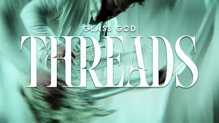 Glass God - "Threads" (Official Music Video) | BVTV Music