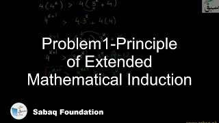 Problem1-Principle of Extended Mathematical Induction