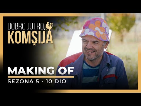 DOBRO JUTRO, KOMŠIJA - MAKING OF 10