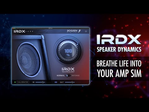 Introducing IRDX Core - Speaker Dynamics for any amp sim or Impulse Response