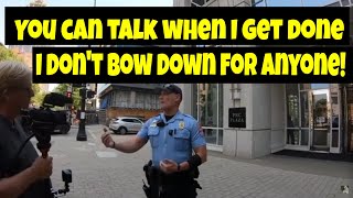 🔵YOU CAN TALK WHEN I GET DONE! No cop can make me bow down. 1st amendment audit🔴