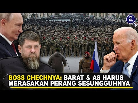 MENANTANG DUNIA BARAT SECARA LANGSUNG! Pemimpin Chechnya Siap bombardir Ukraina dan Sekutu Baratnya