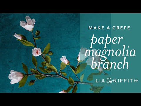 How to Make a Crepe Paper Magnolia Branch