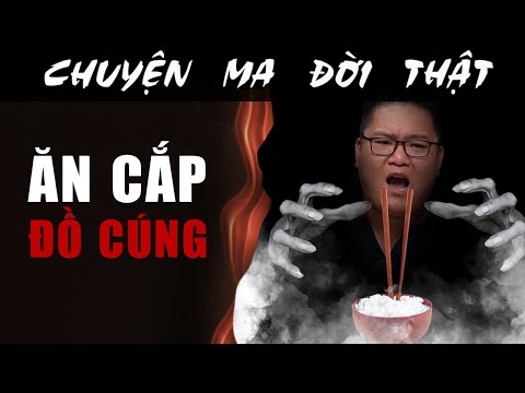 [TẬP 2049] Chuyện Ma Có Thật : ĂN CẮP ĐỒ CÚNG