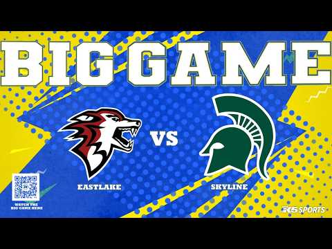 Big <strong>Game</strong>: Eastlake vs. Skyline | Full <strong>game</strong>