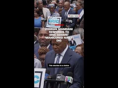Zohran Mamdani responds to Eric Adams’ ‘manicured nails’ dig
