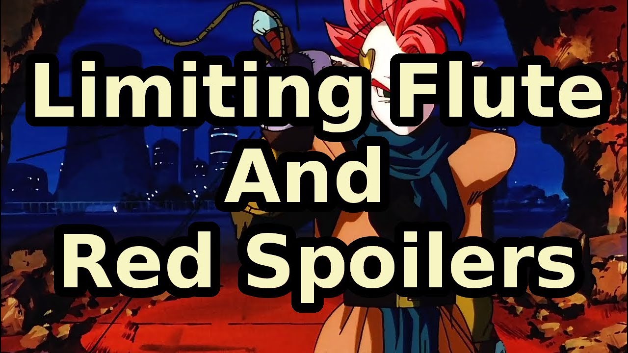Limiting Flute and Red Spoilers ( Dragon Ball Super Card Game )