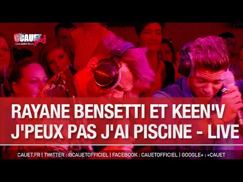 Rayane Bensetti et Keen'V - J'peux pas j'ai piscine - Live - C’Cauet sur NRJ