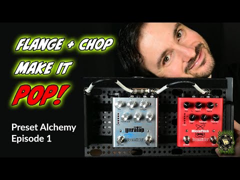 Preset Alchemy #1: Combining Eventide MicroPitch Delay & UltraTap Pedals