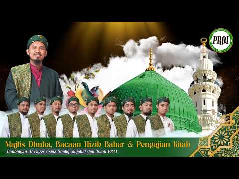 Majlis Dhuha , Bacaan Hizib Bahar dan Pengajian Kitab, Selasa 2 Jun 2025
