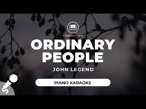 Ordinary People – John Legend (Piano Karaoke)