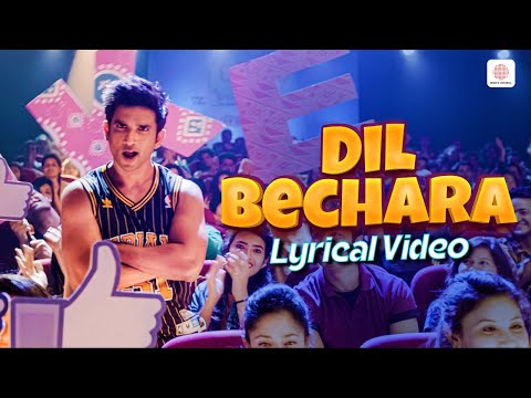 Dil Bechara - Lyrical Video | Sushant Singh Rajput | Sanjana Sanghi | A. R. Rahman Hit Song