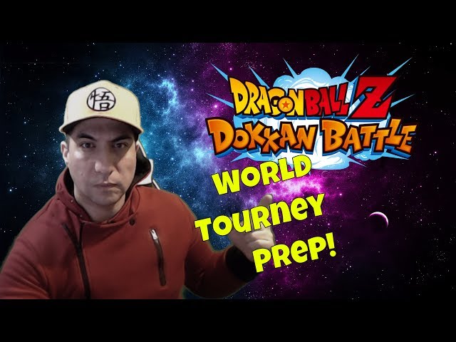 ⭕ DRAGON BALL Z DOKKAN BATTLE WORLD TOURNAMENT PREP! SERIOUS FACE⭕