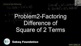 Problem2-Factoring Difference of Square of 2 Terms