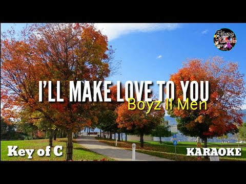 I’ll Make Love To You – Boyz to Men (Karaoke :Key of C)