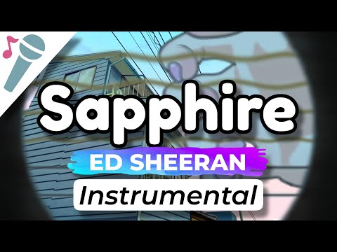 Ed Sheeran – Sapphire – Karaoke Instrumental (Acoustic)