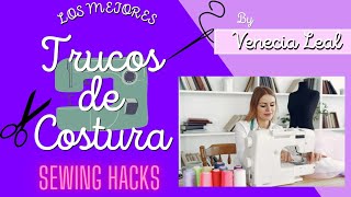 Aprende a Coser Fácil y Rápido| Sewing Hacks | Trucos de Costura