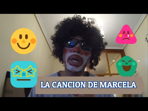 La canción de MARCELA por el El Payaso "Jokagui"