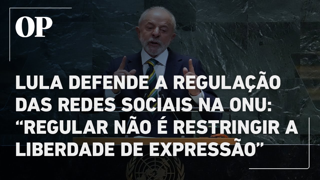 Lula defende regulação das redes sociais na ONU Regular não é restringir a liberdade de expressão