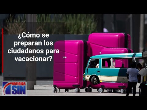 ¿Cómo se preparan los ciudadanos para vacacionar?