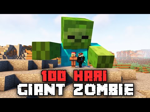 100 Hari Minecraft GIANT ZOMBIE Hardcore