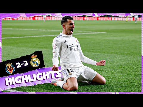 Villarreal 2-3 Real Madrid | HIGHLIGHTS | Copa del Rey