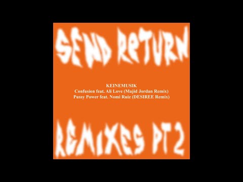 KEINEMUSIK - Pussy Power (Desiree Remix)