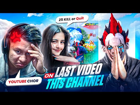 LAST VIDEO ❓ 25+ Kills Or Quit YouTube Challenge 😭 BYE EVERYONE 💔 - GarenaFreeFire