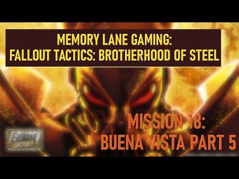 #fallouttactics   Episode 115 - Mission 18: Buena Vista Part 5