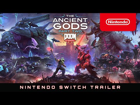 DOOM Eternal: The Ancient Gods – Part Two - Release Date Trailer - Nintendo Switch