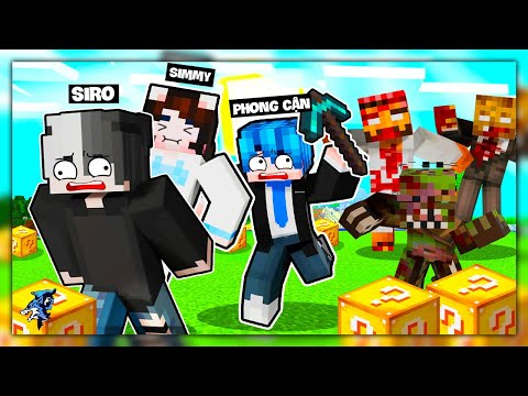 Minecraft Sinh Tồn Lucky Block #1: Siro Và Phong Cận Cõng Mèo Simmy Chạy Khỏi Bầy Zombie Thông Minh