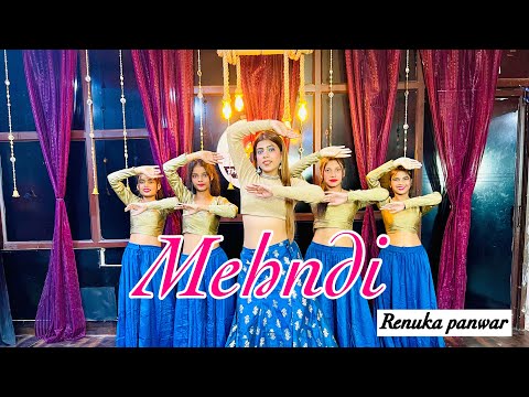 MEHNDI | RENUKA PANWAR | COWER BY ISHIKA RAJPUT & SPARTAN GIRLS |