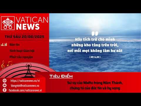 Radio thứ Sáu 20/06/2025 - Vatican News Tiếng Việt