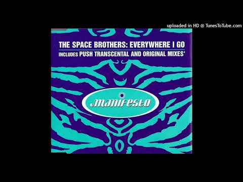 The Space Brothers - Everywhere I Go (Original Mix Edit)