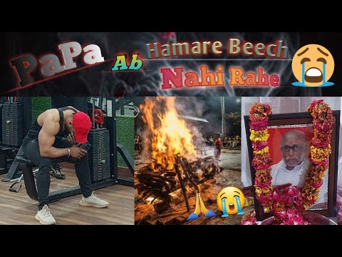 🙏bhagwan mere papa ki aatma ko Shanti de😭 #omshanti #gym #motivation #gymlife #gymlover #video #new