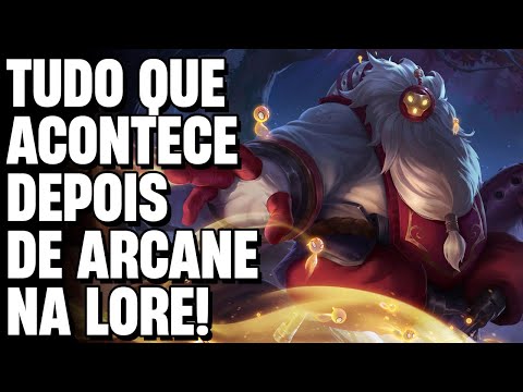 TUDO QUE ACONTECE NA LORE APÓS O TÉRMINO DE ARCANE!