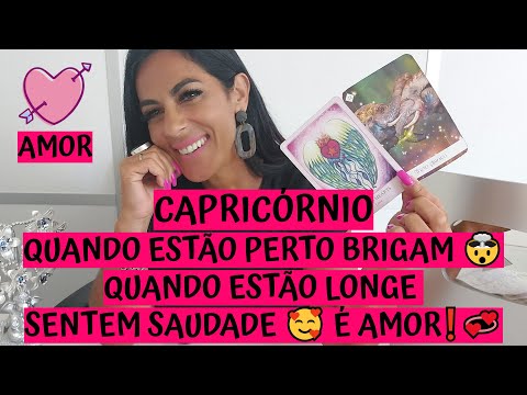 CAPRICÓRNIO ♑️ AMOR 💖 QUANDO ESTÃO PERTO BRIGAM 🤯 QUANDO ESTÃO LONGE SENTEM SAUDADE 🥰 É AMOR❗💞