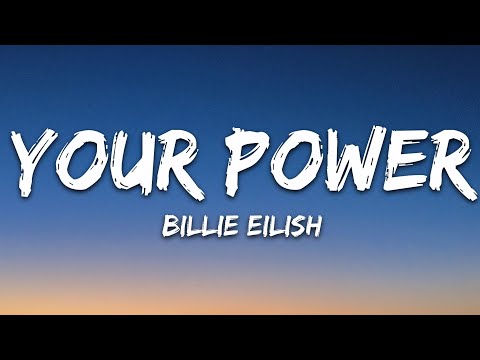 Billie Eilish - Your Power (Lyrics)