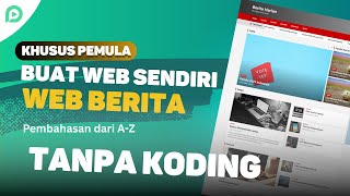 Panduan Lengkap: Cara Membuat Website Berita dengan WordPress (2025)