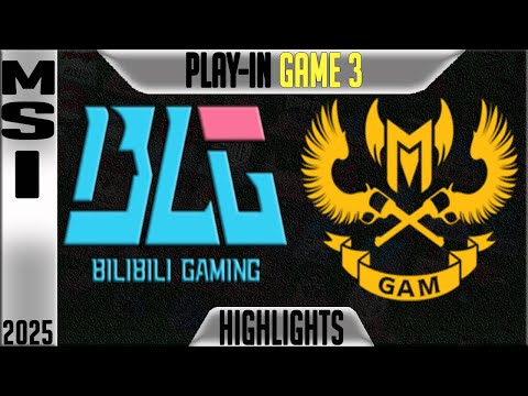 BLG vs GAM Highlights Game 3 | MSI 2025 PLAY INS Day 1 | Bilibili Gaming vs GAM Esports G3