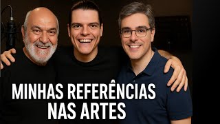 Minhas Referências nas Artes: De Lima Duarte a Guilherme Briggs | Batata Fala!