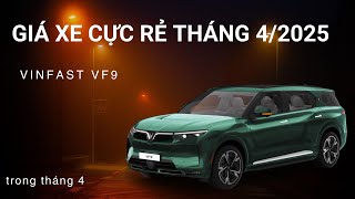 Giá xe Cực Rẻ. Vinfast Vf9 tháng 4/2025