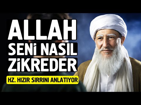 Allah Seni Nasıl Zikreder. Hz. Hızır Sırrını Anlatıyor. (Sen de Nasiplen)